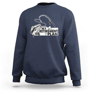 Funny Retirement Plan Fishing Sweatshirt Fisherman TS02 Navy Print Your Wear