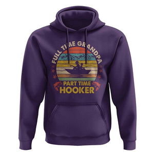 Funny Fishing Grandpa Hoodie Full Time Grandpa Part Time Hooker Retro Sunset TS02 Purple Print Your Wear