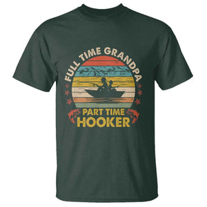 Funny Fishing Grandpa T Shirt Full Time Grandpa Part Time Hooker Retro Sunset TS02 Dark Forest Green Print Your Wear