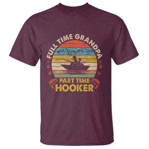 Funny Fishing Grandpa T Shirt Full Time Grandpa Part Time Hooker Retro Sunset TS02 Maroon Print Your Wear