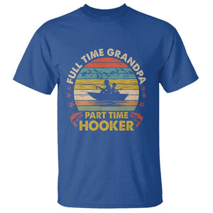Funny Fishing Grandpa T Shirt Full Time Grandpa Part Time Hooker Retro Sunset TS02 Royal Blue Print Your Wear