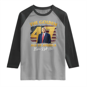 Trump 2025 Raglan Shirt The Golden Age Of America Begins Right Now USA Flag TS02 Sport Gray Black Print Your Wear