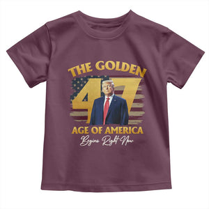 Trump 2025 Toddler T Shirt The Golden Age Of America Begins Right Now USA Flag TS02 Maroon Print Your Wear