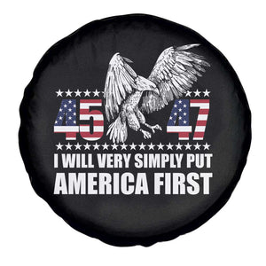 Trump 2025 Spare Tire Cover I Will Very Simply Put America First 47Th President TS02 Print Your Wear