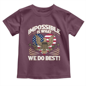 Trump 2025 Toddler T Shirt Impossible Is What We Do Best Eagle 47th President Inauguration TS02 Maroon Print Your Wear