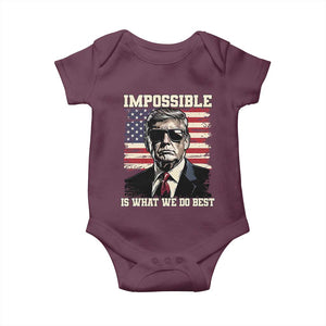 Trump 2025 Baby Onesie Impossible Is What We Do Best Inauguration TS02 Maroon Print Your Wear