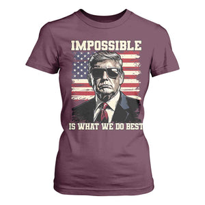 Trump 2025 T Shirt For Women Impossible Is What We Do Best Inauguration TS02 Maroon Print Your Wear