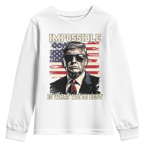 Trump 2025 Youth Sweatshirt Impossible Is What We Do Best Inauguration TS02 White Print Your Wear