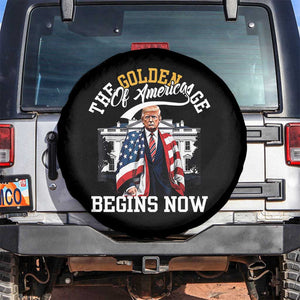 Trump 2025 Spare Tire Cover The Golden Age Of America Begins Right Now 47th President TS02 No hole Black Print Your Wear