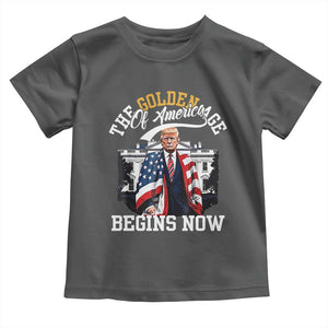 Trump 2025 Toddler T Shirt The Golden Age Of America Begins Right Now 47th President TS02 Dark Heather Print Your Wear