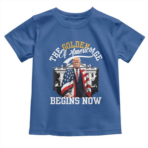 Trump 2025 Toddler T Shirt The Golden Age Of America Begins Right Now 47th President TS02 Royal Blue Print Your Wear