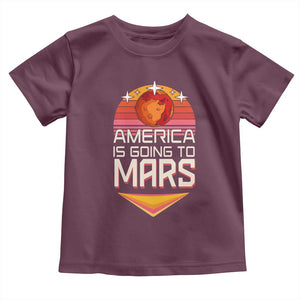 Trump 2025 Toddler T Shirt America Is Going To Mars Funny USA Patriotic Party TS02 Maroon Print Your Wear