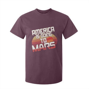 Trump 2025 T Shirt For Kid America Is Going To Mars Funny USA Patriotic Retro TS02 Maroon Print Your Wear