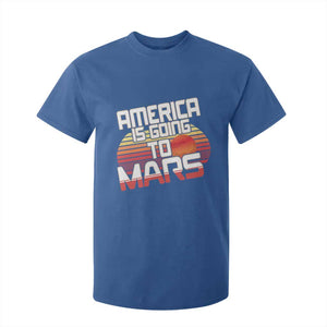 Trump 2025 T Shirt For Kid America Is Going To Mars Funny USA Patriotic Retro TS02 Royal Blue Print Your Wear