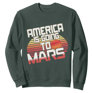 Trump 2025 Sweatshirt America Is Going To Mars Funny USA Patriotic Retro TS02 Dark Forest Green Print Your Wear
