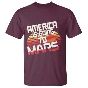 Trump 2025 T Shirt America Is Going To Mars Funny USA Patriotic Retro TS02 Maroon Print Your Wear