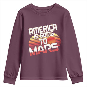 Trump 2025 Youth Sweatshirt America Is Going To Mars Funny USA Patriotic Retro TS02 Maroon Print Your Wear