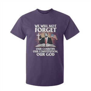 Trump 2025 T Shirt For Kid We Will Not Forget Our Country Our Constitution Our God American Flag TS02 Purple Print Your Wear