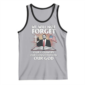 Trump 2025 Tank Top We Will Not Forget Our Country Our Constitution Our God American Flag TS02 Athletic Heather Black Print Your Wear