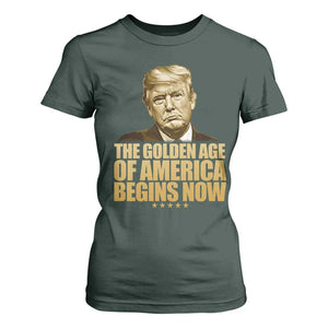 Trump 2025 T Shirt For Women Golden Age Of America Begins Now Inauguration Speech TS02 Dark Forest Green Print Your Wear
