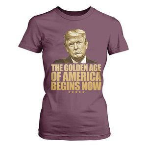Trump 2025 T Shirt For Women Golden Age Of America Begins Now Inauguration Speech TS02 Maroon Print Your Wear