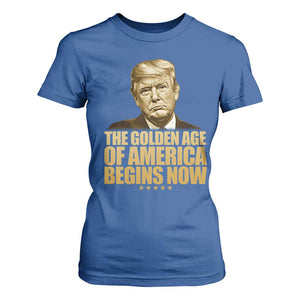 Trump 2025 T Shirt For Women Golden Age Of America Begins Now Inauguration Speech TS02 Royal Blue Print Your Wear