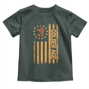 Trump 2025 Toddler T Shirt New Golden Age Of America 47th President TS02 Dark Forest Green Print Your Wear