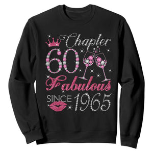 Chapter 60 Fabulous Sweatshirt Sparkle Since 1965 60Th Birthday Gift For Women TS02 Black Print Your Wear