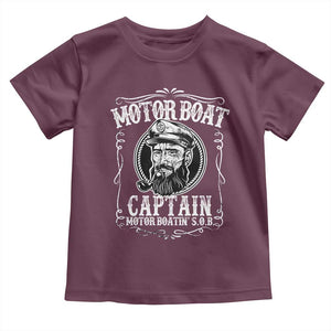 Motor Boat Captain Toddler T Shirt Funny Boating Pontoon Party Motor Boatin Lake Life TS02 Maroon Print Your Wear