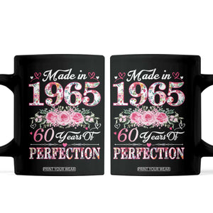 Happy 60th Birthday Floral Coffee Mug Made In 1965 60 Years of Perfection TS02 Black Print Your Wear