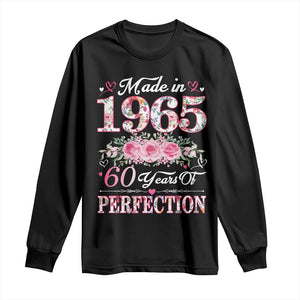 Happy 60th Birthday Floral Long Sleeve Shirt Made In 1965 60 Years of Perfection TS02 Black Print Your Wear