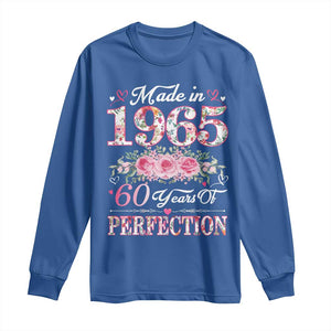Happy 60th Birthday Floral Long Sleeve Shirt Made In 1965 60 Years of Perfection TS02 Royal Blue Print Your Wear