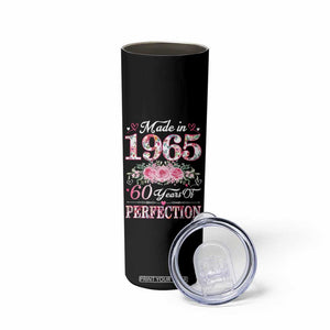 Happy 60th Birthday Floral Skinny Tumbler Made In 1965 60 Years of Perfection TS02 Print Your Wear