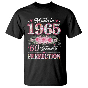 Happy 60th Birthday Floral T Shirt Made In 1965 60 Years of Perfection TS02 Black Print Your Wear