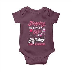 Stepping Into My 60th Birthday Baby Onesie Like A Queen Pink Wine Glass TS02 Maroon Print Your Wear