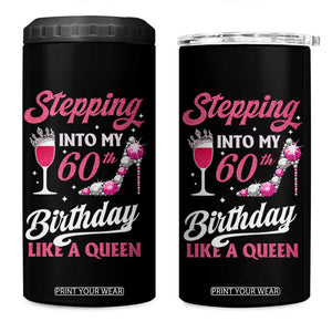 Stepping Into My 60th Birthday 4 in 1 Can Cooler Tumbler Like A Queen Pink Wine Glass TS02 One Size: 16 oz Black Print Your Wear