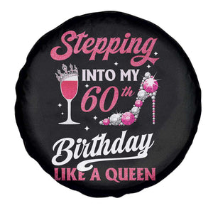 Stepping Into My 60th Birthday Spare Tire Cover Like A Queen Pink Wine Glass TS02 Print Your Wear