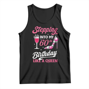 Stepping Into My 60th Birthday Tank Top Like A Queen Pink Wine Glass TS02 Black Print Your Wear