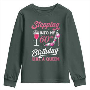 Stepping Into My 60th Birthday Youth Sweatshirt Like A Queen Pink Wine Glass TS02 Dark Forest Green Print Your Wear