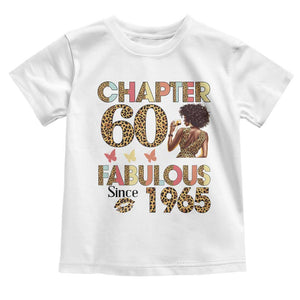 Chapter 60 Fabulous Leopard Toddler T Shirt Since 1965 60Th Birthday Gift For Women TS02 White Print Your Wear