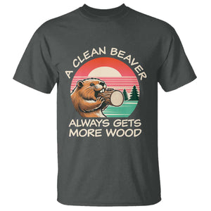 Funny Beaver Joke T Shirt A Clean Beaver Always Gets More Wood Adult Humor TS02 Dark Heather Print Your Wear