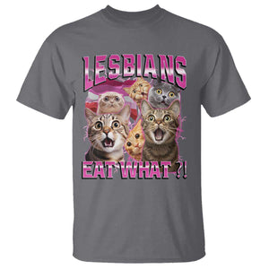 Lesbians Eat What T Shirt - Funny LGBTQ Pride Cats Meme Feline Lover Bootleg Humor Tee TS02 Charcoal Print Your Wear
