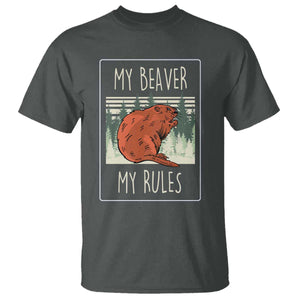 My Beaver My Rules T Shirt Funny Beaver Outdoor Nature Lover TS02 Dark Heather Print Your Wear