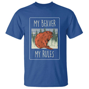 My Beaver My Rules T Shirt Funny Beaver Outdoor Nature Lover TS02 Royal Blue Print Your Wear