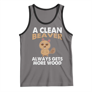 Funny Beaver Adult Humor Tank Top A Clean Beaver Always Get More Wood TS02 Deep Heather Black Print Your Wear