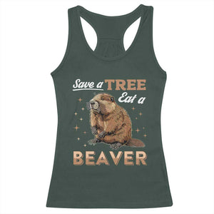 Funny Beaver Racerback Tank Top Save A Tree Eat A Beaver TS02 Dark Forest Green Print Your Wear
