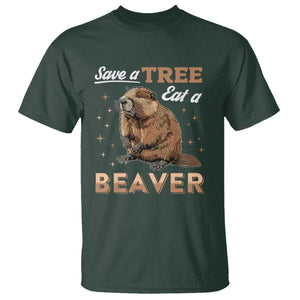 Funny Beaver T Shirt Save A Tree Eat A Beaver TS02 Dark Forest Green Print Your Wear