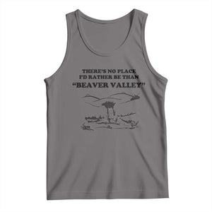 Funny Beaver Valley Tank Top Theres No Place I'd Rather Be Adult Humor TS02 Deep Heather Print Your Wear