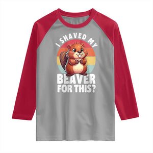 I Shaved My Beaver Raglan Shirt Inappropriate Adult Humor Naughty TS02 Sport Gray Red Print Your Wear