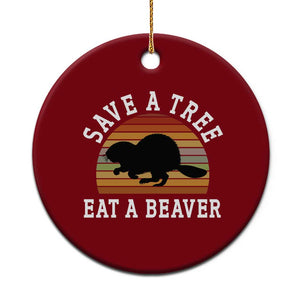 Save A Tree Eat A Beaver Ceramic Ornament Funny Ironic Beaver TS02 1pc Red Print Your Wear